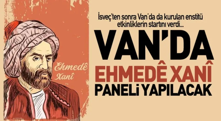 Van’da Ehmedê Xanî paneli düzenlenecek