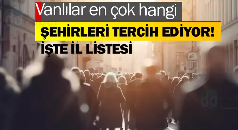 Vanlıların Türkiye'de dağılımı belli oldu. Vanlılar en az hangi şehirde yaşıyor